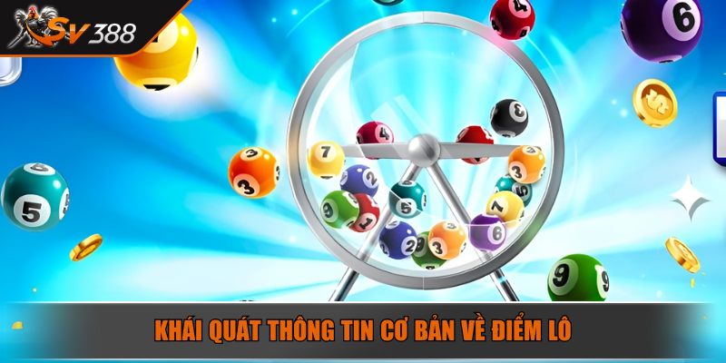 1 Điểm Lô Bao Nhiêu Tiền - Cách Để Tính Chính Xác Tại SV388 2 Khái quát thông tin cơ bản về điểm lô