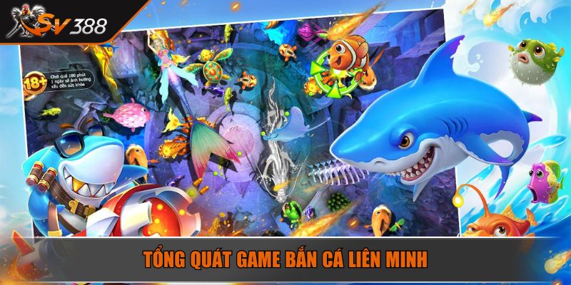 Bắn Cá Liên Minh Chinh Phục Đại Dương Rinh Thưởng Khủng 2 Tổng quát game bắn cá liên minh