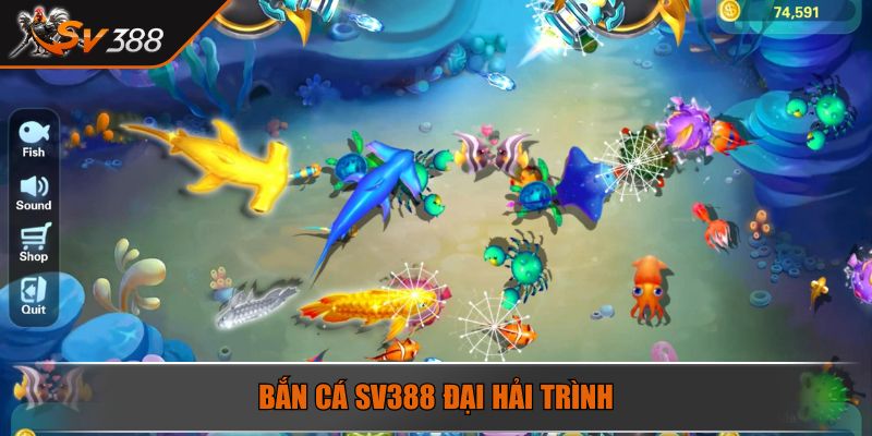 Bắn Cá SV388 Đại hải trình