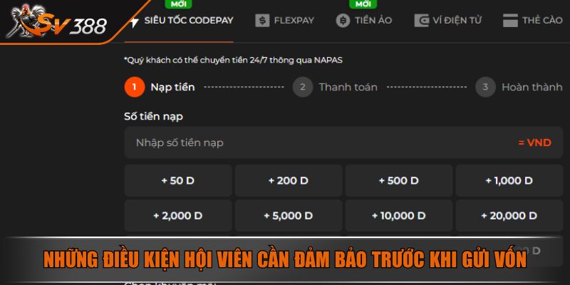 Nạp Tiền SV388 - Gửi Vốn Cược Nhanh Với Quy Trình Đơn Giản 3 Những điều kiện hội viên cần đảm bảo trước khi gửi vốn
